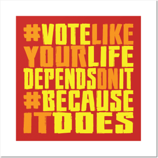 #VOTE4LIFE - FIRED UP Posters and Art